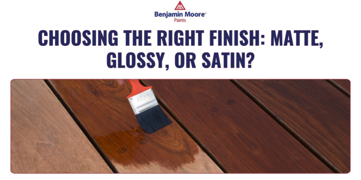 Choosing the Right Finish: Matte, Glossy, or Satin?