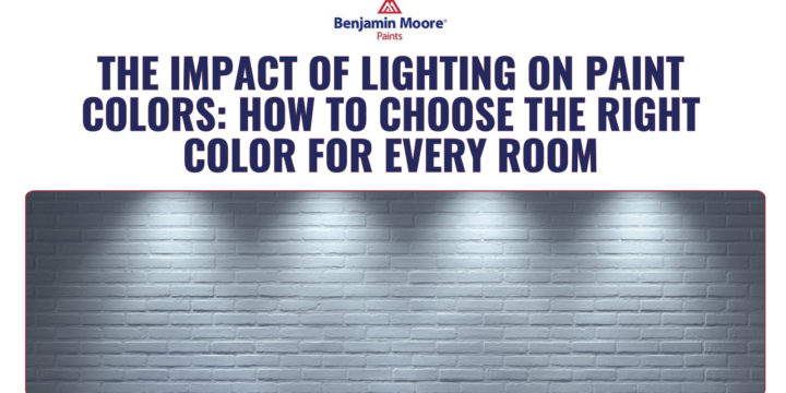 The Impact of Lighting on Paint Colors: How to Choose the Right Color for Every Room