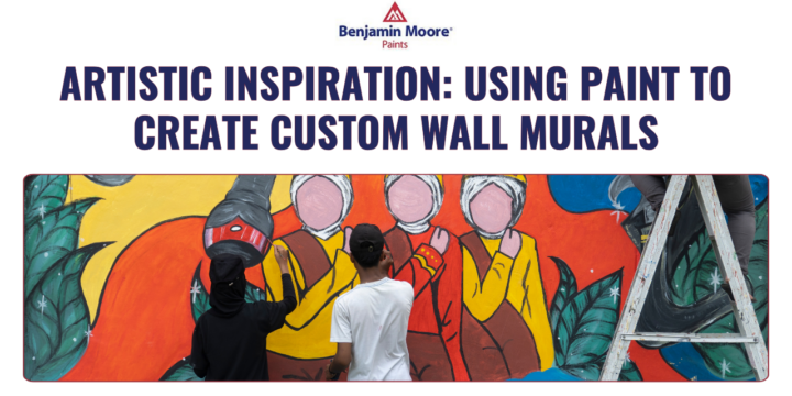 Artistic Inspiration: Using Paint to Create Custom Wall Murals