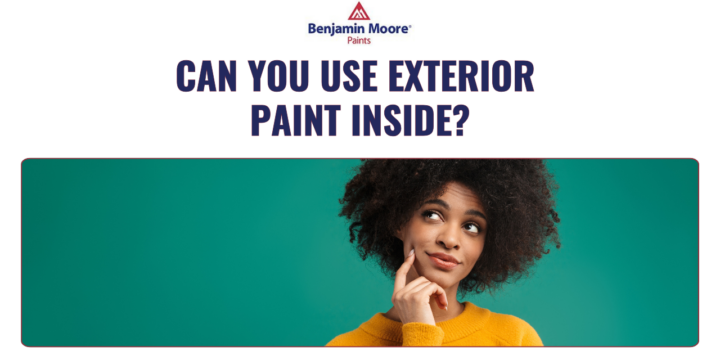 Can You Use Exterior Paint Inside?