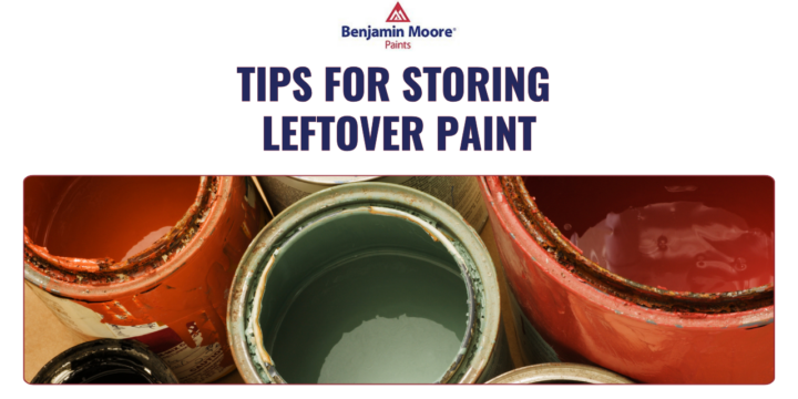 Tips For Storing Leftover Paint