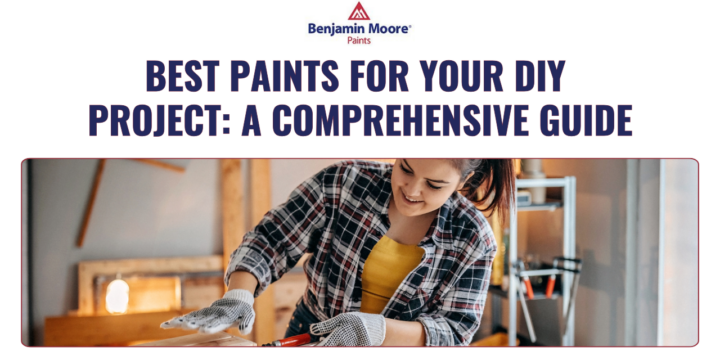 Best Paints for Your DIY Project: A Comprehensive Guide