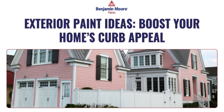 Exterior Paint Ideas: Boost Your Home’s Curb Appeal